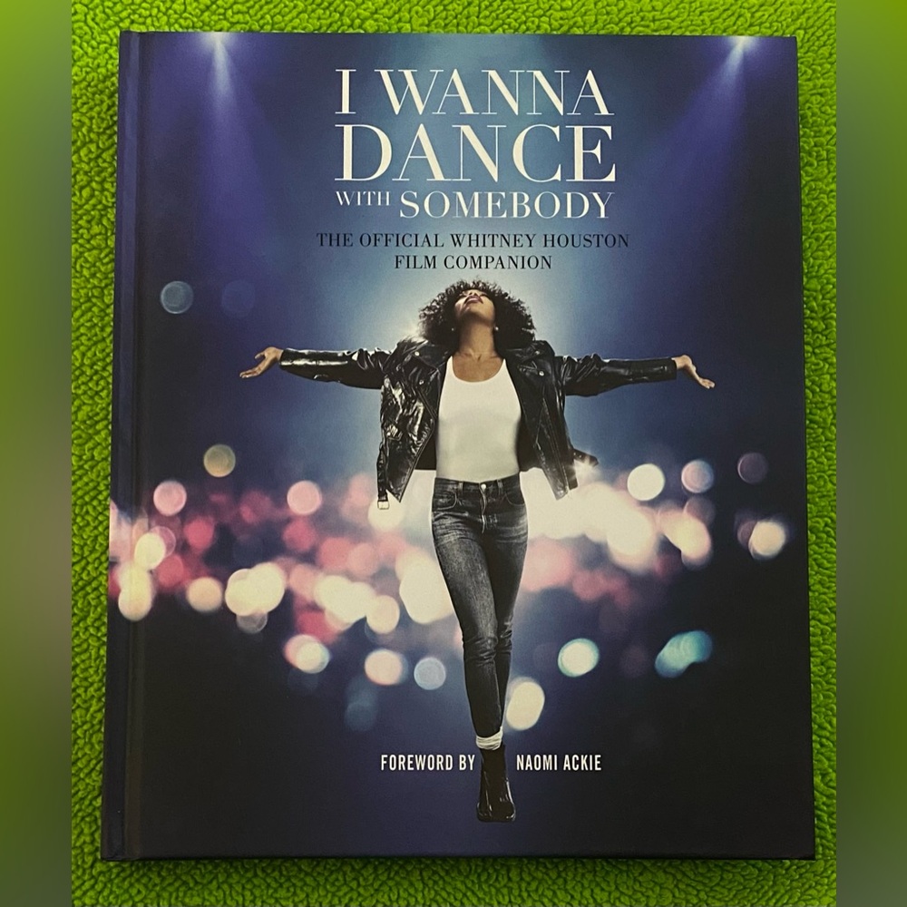I WANNA DANCE WITH SOMEBODY:THE OFFICIAL WHITNEY HOUSTON FILM COMPANION BOOK.